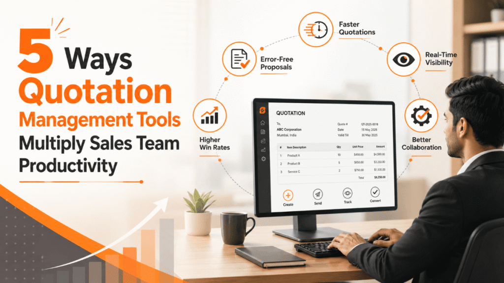 Five Ways Quotation Management Tools Multiply Sales Team Productivity